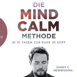 Die Mind-Calm Methode